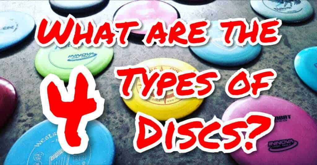 What are the Different Types of Disc Golf Discs?