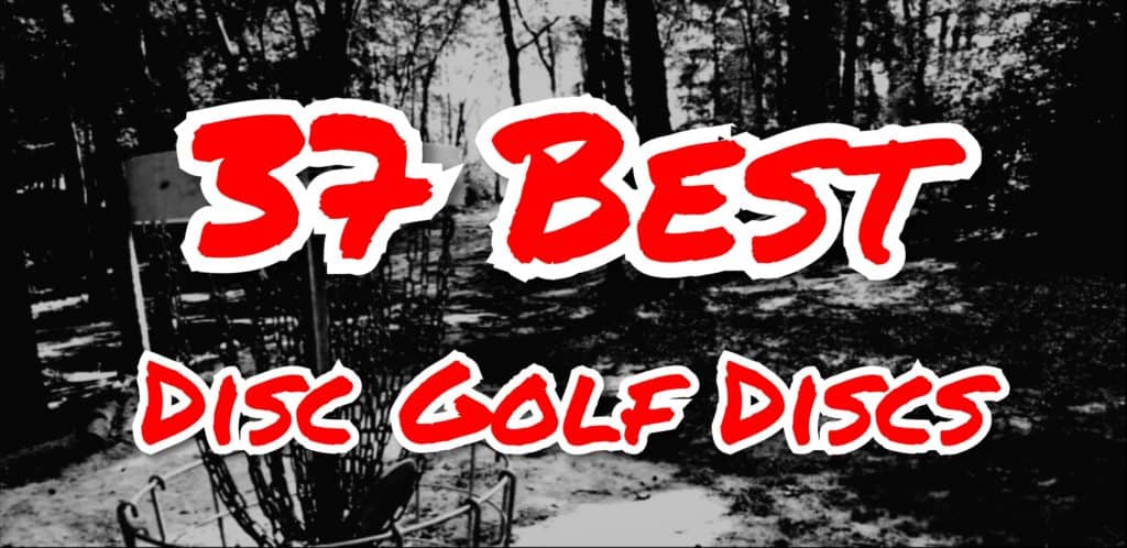 37 Best Disc Golf Discs For Beginners You Need These DiscgolfNOW