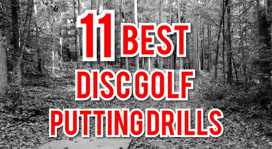 The 11 Best Disc Golf Putting Drills and Games
