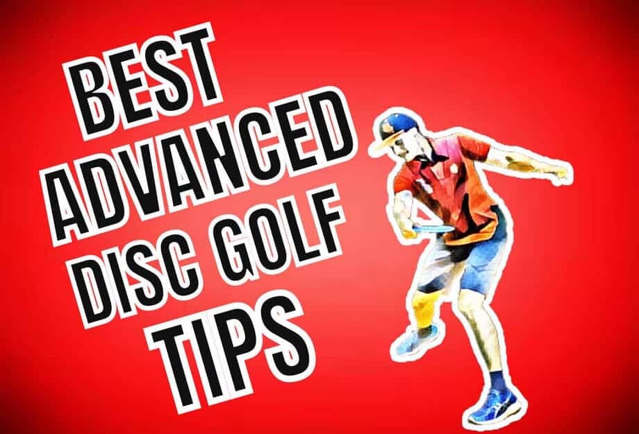 7 Disc Golf Tips for Advanced Disc Golfers (That Actually Work